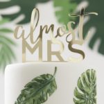 Cake Topper almost mrs gold