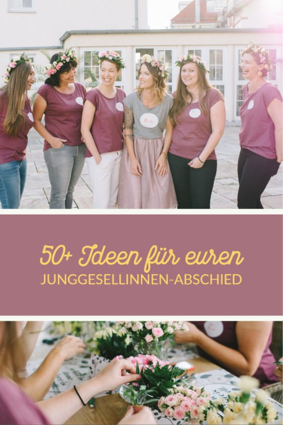 50+ Ideen für euren JunggesellinnenAbschied Fräulein K. Sagt Ja