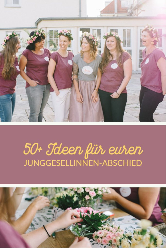 Mehr als 50 Ideen für euren Junggesellinnen Abschied haben wir zusammengesammelt und mit tollen Deko-Ideen gespickt. Damit wird euer JGA unvergesslich! #jga #ideen #junggesellinnen