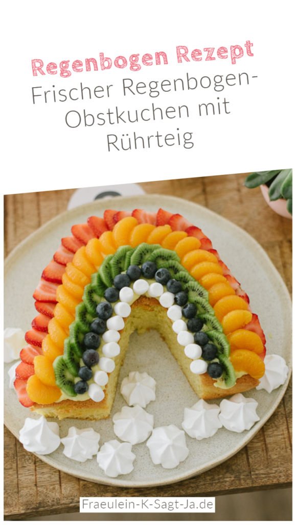 Regenbogen Rezept: Frischer Regenbogen-Obstkuchen mit einfachem Rührteig