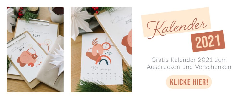 Gratis Kalender 2021 zum Ausdrucken und Verschenken - für die Küche, das Büro oder als kleine Geschenkidee hübsch verpackt.