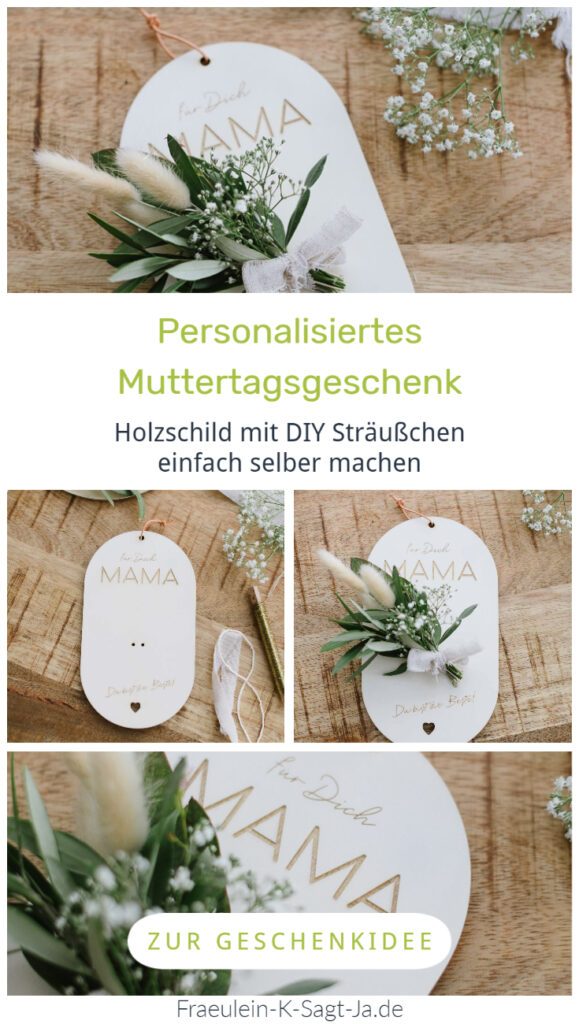 Personalisiertes Muttertagsgeschenk selber machen: Individuelles Holzschild mit DIY Sträußchen mit viel Liebe an Mama überreichen.