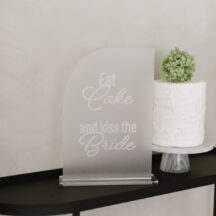 Acrylschild Eat Cake und kiss the Bride