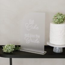 Acrylschild Eat Cake und kiss the Bride-2