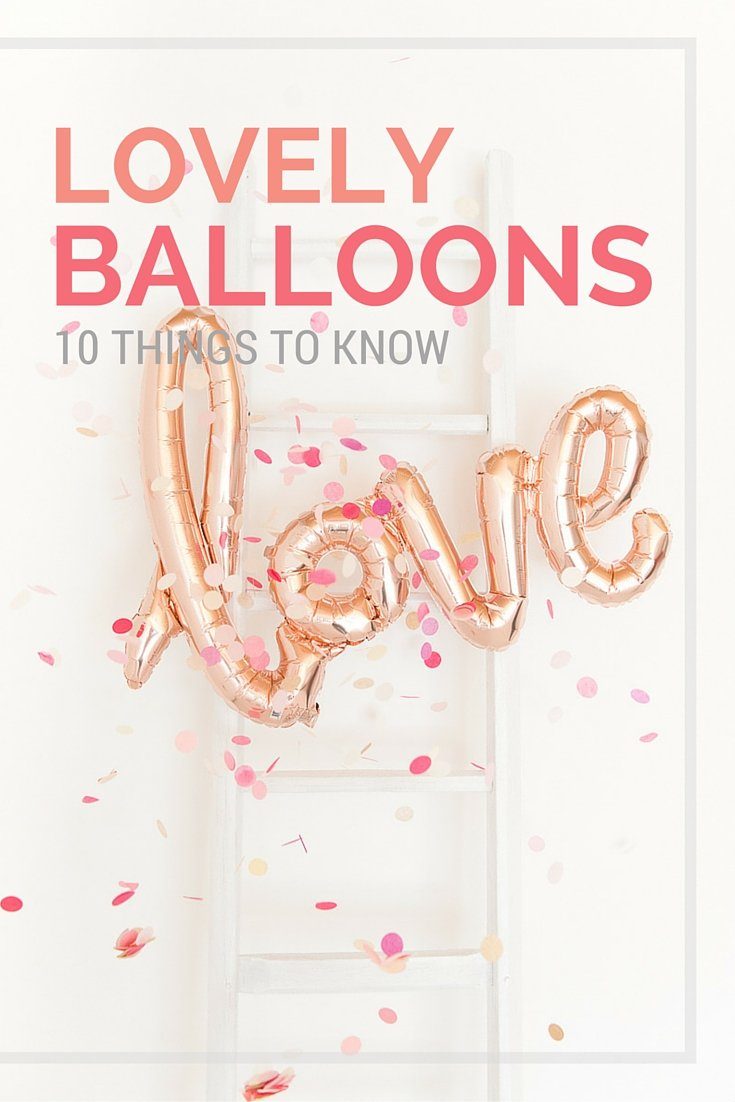 10 Tipps zum Dekorieren mit Luftballons: Bei eurer Hochzeit, bei der Geburtstagsfeier oder beim Kindergeburtstag - Ballons machen was her!