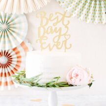 Best Day Ever Cake Topper gold Spiegel My Minds Eye